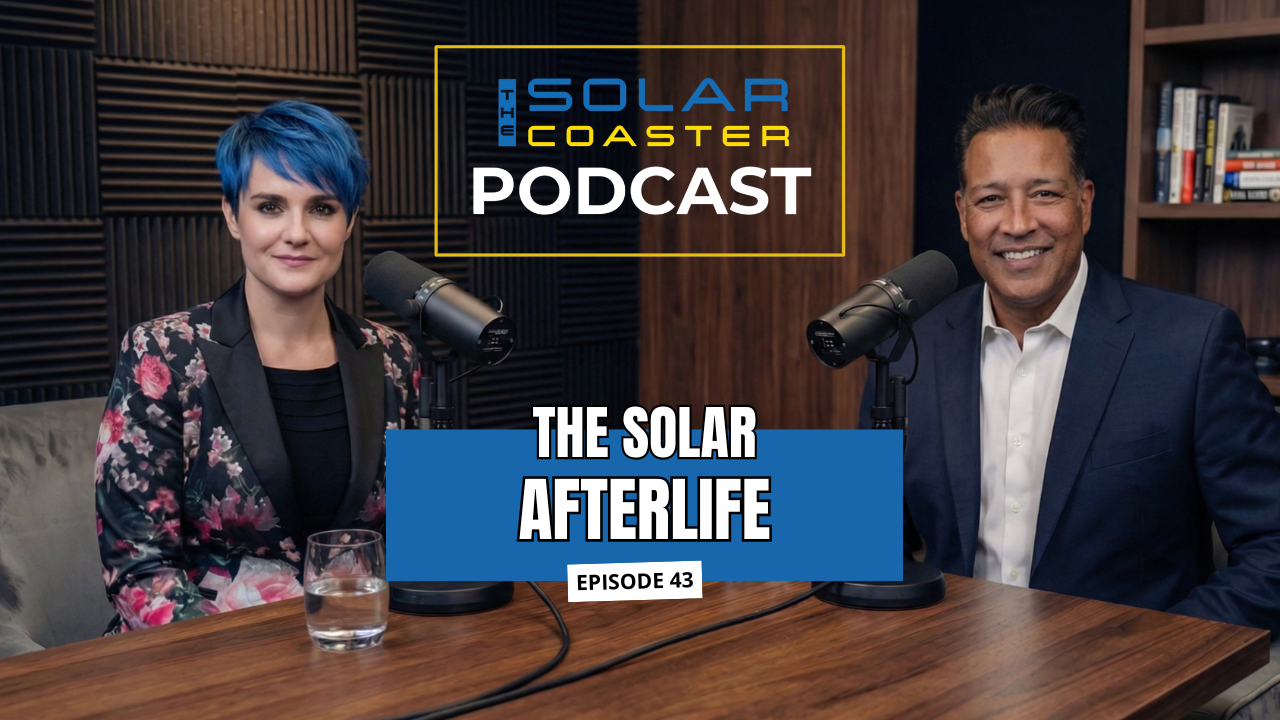 The Solar Afterlife: What Happens When Solar Farms Retire? - EP 43
